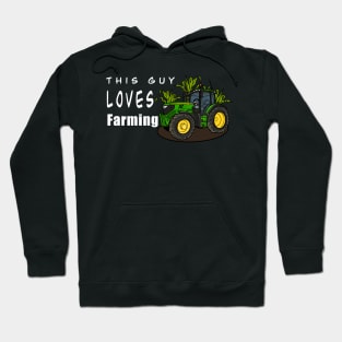 This Guy Loves Farming Hoodie